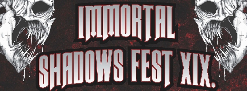  Immortal Shadows Fest XIX.