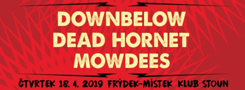 DOWNBELLOW & DEAD HORNET & MOWDEES
