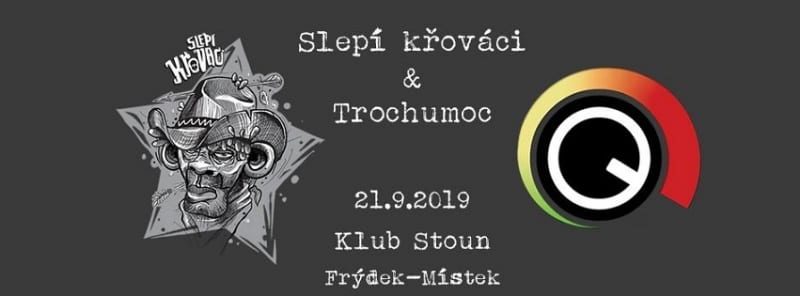 Slepí Křováci & Trochumoc