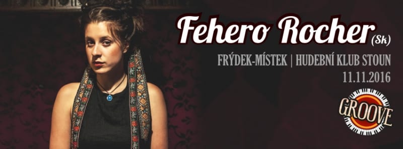 GROVE! FEHERO ROCHER (SK)