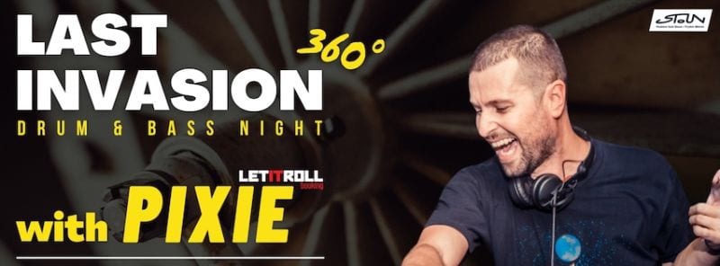 Last Invasion 360 w/ PIXIE (Let It Roll)