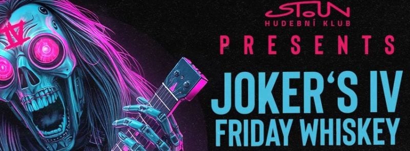 Joker's IV + Friday Whiskey