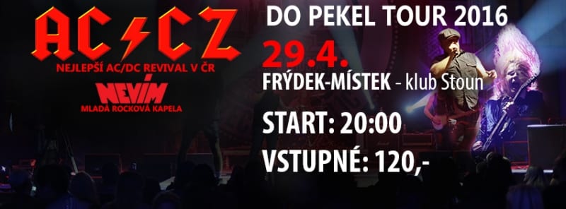 AC/CZ + NEVÍM - Do pekel TOUR 2016