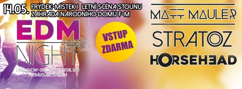 LETNÍ SCÉNA: EDM NIGHT - VSTUP ZDARMA